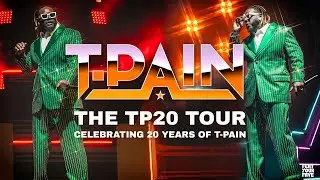 THE TP20 TOUR: CELEBRATING 20 YEARS OF TPAIN!