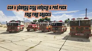 GTA V Liberty City Vehicle & Ped Pack [Add-On | Liveries | Sounds ] FDLC Fire trucks