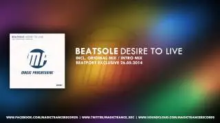 Beatsole - Desire To Live (Original Mix) [Magic Progressive]