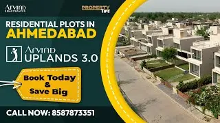 Arvind Uplands 3.0 Adroda | Why This Project Is The Best for Plots in Ahmedabad?