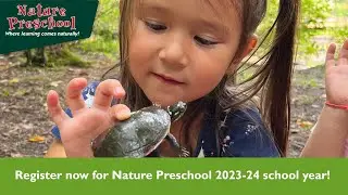 Nature Preschool ~ Where Learning Comes Naturally!