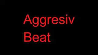 Aggresiv Beat