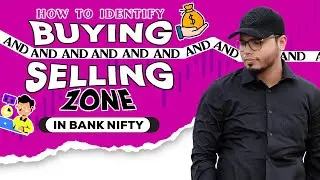 How To Identify Buying And Selling Zone in bank nifty