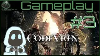 CodeVein #3 Gameplay