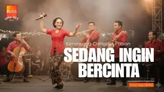 Tambah Seru! &ldquo;Sedang Ingin Bercinta&rdquo; &ndash; Dewa Cover (Cong-Dut Version) 