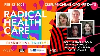 Radical Health Care &middot; Disruptive Fridays #17