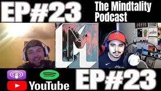 EP.#23 Our First 1 Hour Podcast | The Mindtality Podcast