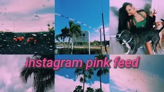 3 EASY  PINK INSTAGRAM FEEDS/THEMES  +  HOW TO MANTAIN AN INSTAGRAM FEED