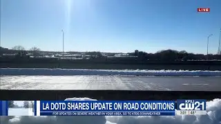 LA DOTD Shares update on road conditions