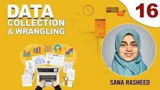 16. Python Code Simple Example Part 2 | Data Collection And Wrangling | Course By Sana Rasheed