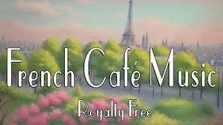 Parisienne Waltz | The Enchanting Streets of Paris | Royalty-Free Music | #copyrightfreemusic