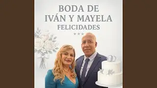 El S&iacute; de Mayela e Iv&aacute;n