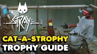 Stray | Cat-a-strophy Trophy Guide (Mahjong Location)