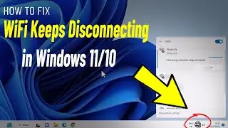 Решить : Wi-Fi продолжает отключаться в Windows 11 / 10 | Fix WiFi Keeps Disconnecting ✅