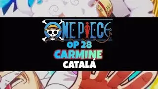 ONE PIECE | OP 28 | CARMINE | CATAL&Agrave;