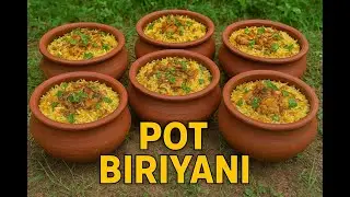 Matka Biriyani | 6 Mud Pots Cooking EPIC Pot Biriyani in Nature | Traditional Outdoor Cooking