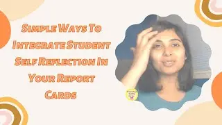 How to Write Report Card Remarks and Comments | Student Self Reflection and Self Assessment