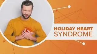 How to prevent a trip to the hospital due to 'Holiday Heart Syndrome'