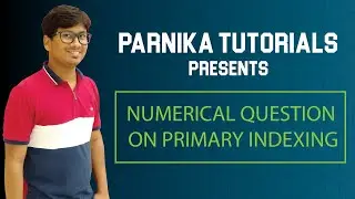 L 100: Numerical question on primary indexing | DBMS Full Course
