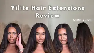 Yilite Hair Extensions Review | Install & Style