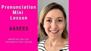 How to pronounce ASSESS  - #SHORTS Quick English Pronunciation Mini Lesson
