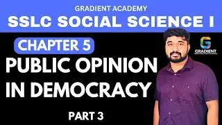 PUBLIC OPINION IN DEMOCRACY | history chapter 5  sslc 2025| PART 3 socialscience 1| 2025 sslc ss1
