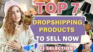Top 7 Dropshipping Products to Sell Now | CJ Selections