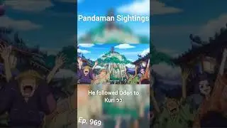 Pandaman Sightings Ep&nbsp;969 #anime #fyp #onepiece #pandaman #onepieceedit #onepieceanime