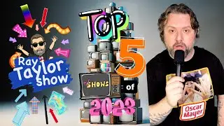 Top 5: TV Shows of 2023 Ranked - Ray Taylor Show