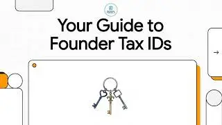 SSN vs ITIN vs EIN: Tax IDs Every Founder Must Understand