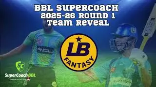 SUPERCOACH BBL TEAM REVEAL | WKs, BATs, BOWLers & WEATHER STRATEGY 🔥