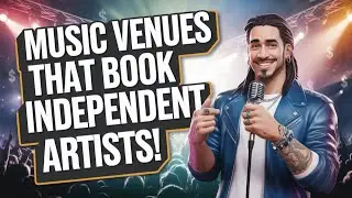 MUSIC VENUES THAT BOOK INDEPENDENT ARTISTS 2025 HOW TO GET MORE LIVE SHOWS
