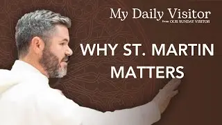St. Martin of Tours: More than a military patron