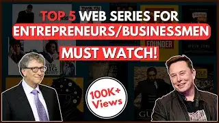 5 Must Watch Inspiring WEB SERIES for Entrepreneurs & Businessmen | Inspiring Web Series (in Hindi)