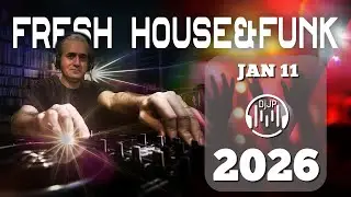Fresh House & Funk | Jan 11 2026 | DJJP live session