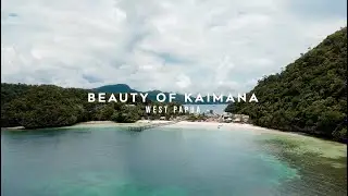 Beauty of Kaimana | 6 November 2021