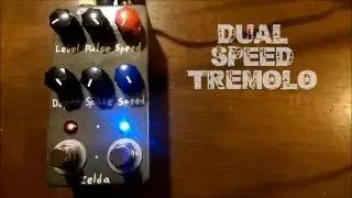 Zelda Dual Speed Optical Tremolo