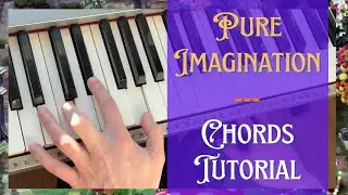 Pure Imagination - Урок по аккордам | Считайте до трёх... (2/3)