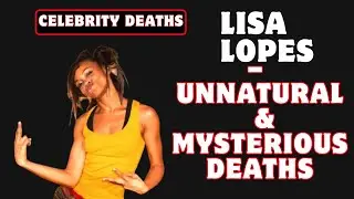 Lisa “Left Eye” Lopes – The Unnatural & Mysterious Death Caught on Camera | Full Documentary