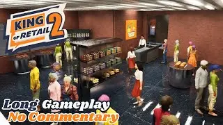 King of Retail 2 | First Hour | Long Gameplay No Commentary