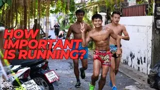 The importance of RUNNING for Combat sports - Muay Thai, Kickboxing, mma, boxing