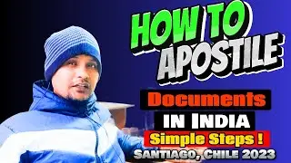 How to Apostille Documents in India?? Here is the solution 👍 || Chile 🇨🇱 ❤ ❤ India 🇮🇳 || Subscribe 🙏