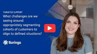 What challenges are we seeing around segmenting cohorts of customers to align to defined situations?