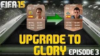 FIFA 15 Upgrade To Glory #3