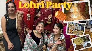 Lohri Party with Friends | Pehli Lohri 🥳🔥