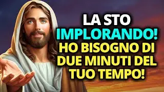 🔴 DIO DICE ➨ TI PREGO, DAMMI 2 MINUTI 🙏 MESSAGGIO DI DIO