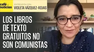 #Entrevista | Los libros de texto no son comunistas, sólo reflejan un cambio cultural: lingüista
