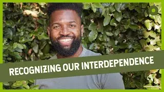 Recognizing Our Interdependence with Baratunde Thurston