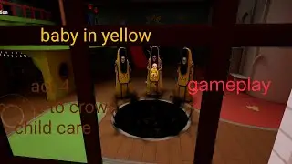 Baby in yellow act 4 gameplay