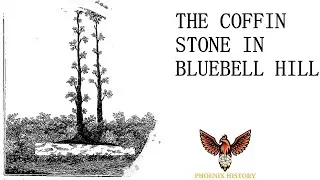 The Coffin Stone in Blue Bell Hill